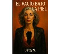 EL VACÍO BAJO LA PIEL