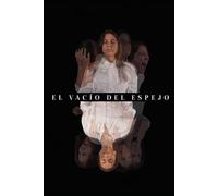 El Vacío del Espejo