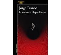 El Vacío En El Que Flotas / The Void in Which You Float (Hispánica)