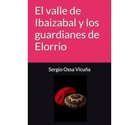 El valle de Ibaizabal y los guardianes de Elorrio