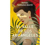 El valle de los arcángeles (ESPASA NARRATIVA)