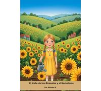 El Valle de los Girasoles y el Socialismo