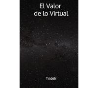 El Valor de lo Virtual (La República de la Raza)