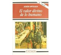 El valor divino de lo humano