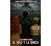 El velo y la ceniza (Tinta y Olvido)