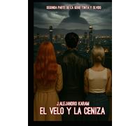 El velo y la ceniza (Tinta y Olvido)