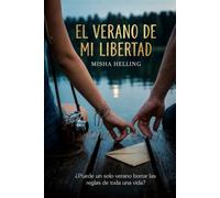 El verano de mi libertad