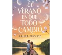 El verano en que todo cambió.