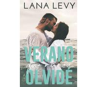 El verano que nunca olvidé