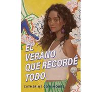 El Verano Que Recordé Todo / The Summer I Remembered Everything