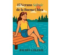 El Verano Salvaje de la Buena Chica