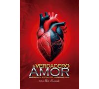 El Verdadero Amor: Revelando el Misterio del Verdadero Amor