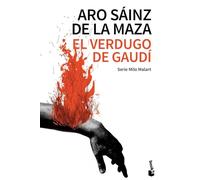 El Verdugo de Gaudí: El asesino de La Pedrera (Crimen y misterio)