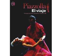 El viaje: 14 tangos and other pieces for Trumpet in Bb. trumpet in Bb; piano ad libitum.