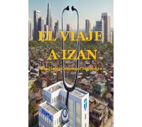 EL VIAJE A IZAN (LA RAÍZ DE LA AURORA LATINA)