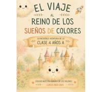 EL VIAJE AL REINO DE LOS SUEÑOS DE COLORES