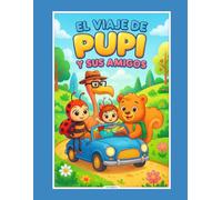 EL VIAJE DE PUPI Y SUS AMIGOS