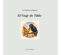 El Viaje de Tilde (Las Fábulas Inteligentes)