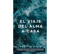 El Viaje del Alma a Casa