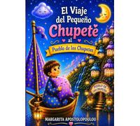 El Viaje del Chupete al Pueblo de los Chupetes