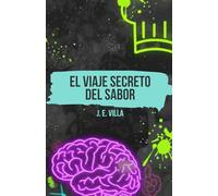El viaje secreto del sabor