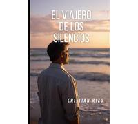 EL VIAJERO DE LOS SILENCIOS