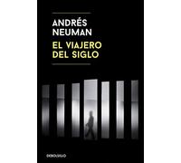 El viajero del siglo (Best Seller | Ficción)