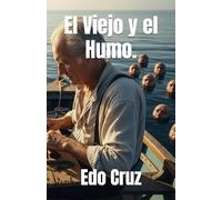 El Viejo y el Humo.