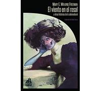 El viento en el rosal y otras historias de lo sobrenatural: 21 (La biblioteca de Carfax)