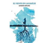 El viento en las raíces