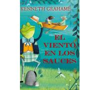 El Viento en los Sauces: (Spanish Edition)
