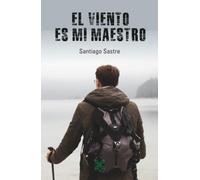 EL VIENTO ES MI MAESTRO