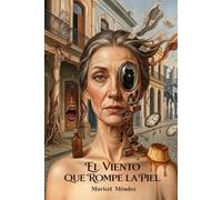 El viento que rompe la piel