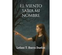 El viento sabia mi nombre