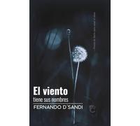 EL VIENTO TIENE SUS NOMBRES: Poesía de duelo para sanar el alma