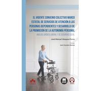 El vigente convenio colectivo marco estatal de servicios de atención a las personas dependientes y desarrollo de la promoción de la autonomía ... social (biblioteca juridica de bolsillo)