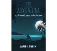 El vigilante: Asesinato en la orilla del mar