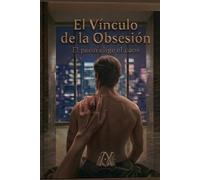 El Vínculo de la Obsesión (Saga Uruboro)