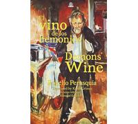 El vino de los demonios / Demon's wine Bilingual edition