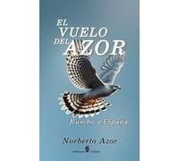 El vuelo de AZOR (Libro 3): Rumbo a España