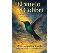El vuelo del Colibrí