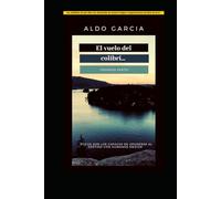 El vuelo del colibrí: (Primera parte)