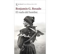El vuelo del hombre - Spanish Language Paperback NEW Benjamn G. Ros 2025