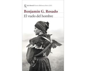El vuelo del hombre - Spanish Language Paperback NEW Benjamn G. Ros 2025