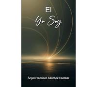 El YO SOY (Libros de estudio-guía sobre Los escritos de Urantia)