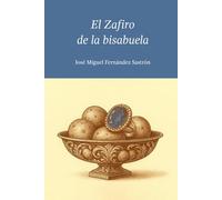 El Zafiro de la bisabuela (¡Menos protocolo y más patatas!)