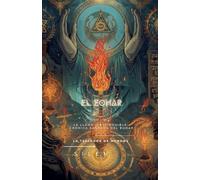 El Zohar: La Llama Inextinguible (Cábala)
