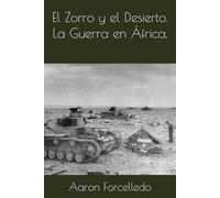 El Zorro y el Desierto. La Guerra en África.