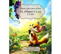 El zorro y las uvas: Fábulas y libros para colorear