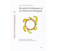 Ela Eckert Malv Kosmische Erzählungen in der Montessori-Pädagogik: H (Paperback)